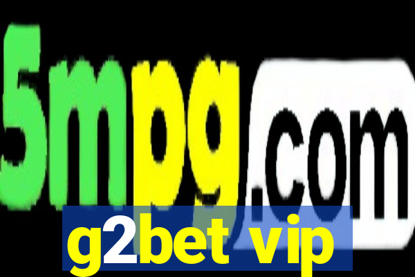 g2bet vip